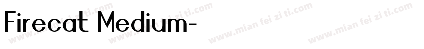 Firecat Medium字体转换